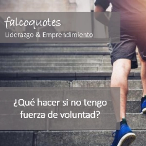 Qué hacer si la fuerza de voluntad no es suficiente?
