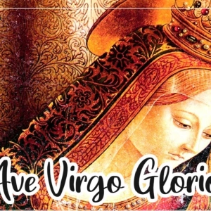 Ave Virgo Gloriosa (Choir Sacred Music)