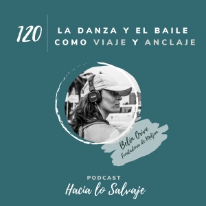 120. La danza y el baile como viaje y anclaje