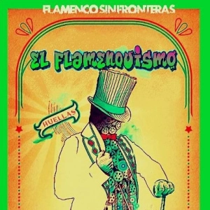 Programa 246 - HUELLAS - El Flamenquismo