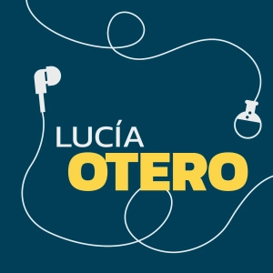 Ep 42 - Lucía Otero (química bioinorgánica, educación)