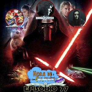 Hora de Cultura POP! Episodio 77