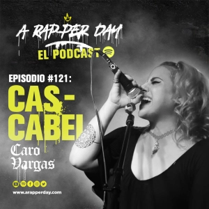 Episodio #121 Entrevista CARO VARGAS / CASCABEL