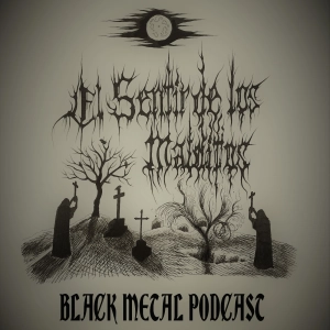 El Sentir de los Malditos-Black Metal Podcast: Episodio # 49 (julio 2023)