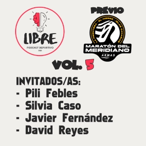 Mente Libre Vol. 5 | Previa Maratón del Meridiano.