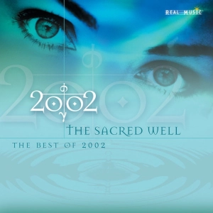 The Sacred Well: The Best of 2OO2 Band (El Pozo Sagrado: Lo Mejor de 2002 Band)