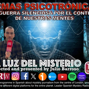 Armas Psicotrónicas: La guerra silenciosa por el control de nuestras mentes - Episodio exclusivo para mecenas