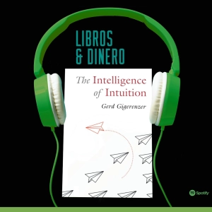 La Inteligencia de la Intuición de Gerd Gigerenzer