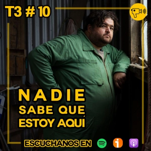 T3 #10: Nadie sabe que estoy aquí