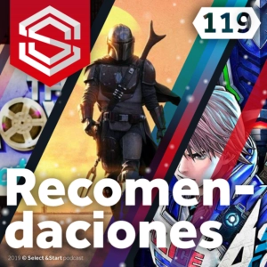 Select y Start 119: Recomendaciones Selectas