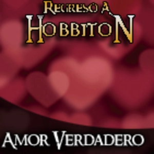 Regreso a Hobbiton 4x02: El amor verdadero en la obra de Tolkien