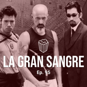 LA GRAN SANGRE: El especial