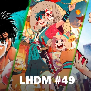 LHDM #49: Especial Manga Barcelona 2022: Experiencia, actividades, licencias...