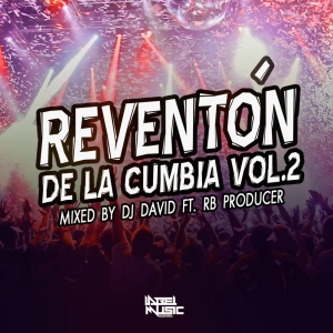 Reventón De La Cumbia Vol.2 By David Feat. RB Producer.