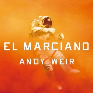 Leyendo ciencia ficción #2 - El marciano (Libro y película)
