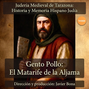 "Gento Pollo: El Matarife de la Aljama de Tarazona en el Siglo XIV”
