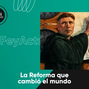 La reforma que cambió el mundo