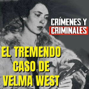 El tremendo caso de Velma West