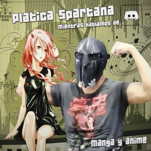Platica Spartana (por Discord) Mientras Hablamos de Manga y Anime