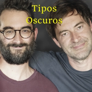 Tipos Oscuros 362 - Hermanos Duplass