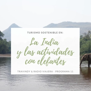 Turismo sostenible 1x11 - Turismo Sostenible en La India