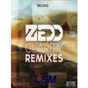 Reload The Clarity (LSM Mashup)