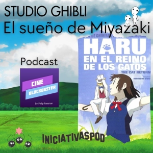 #18 Haru en el reino de los gatos (2002) | GHIBLI: EL SUEÑO DE MIYAZAKI