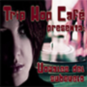 Trip Hop Café_Vocales del subsuelo