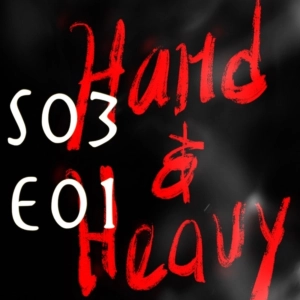 Hard and Heavy Metal Show S03 E01