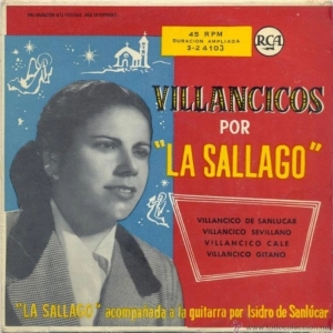 La Sallago: Villancico gitano (Apúrate Mariquilla)