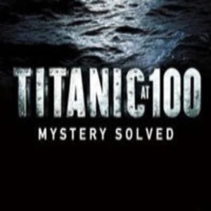 [History Channel] TITANIC - Misterio Resuelto (1 de 2)