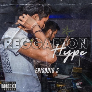 Jared Aldahir / Reggaeton Hype EP 5