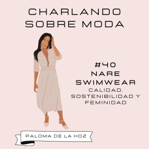 #50. NARE SWIMWEAR - Calidad, sostenibilidad y feminidad
