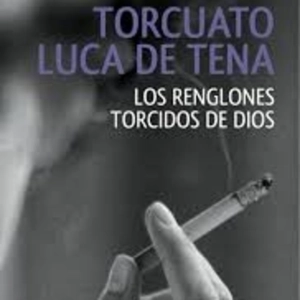 221- Los renglones torcidos de Dios