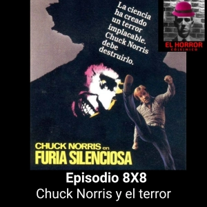 EHC 8X8: Chuck Norris y el terror: demonios, asesinos y zombis