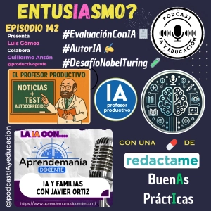 Episodio 142. EntusIAsmo?