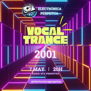 Descubre uno de los mejores años del "Vocal Trance 2001" | Temazos Inolvidables.Ep#48