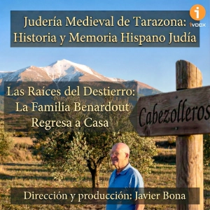 Las Raíces del Destierro: La Familia Benardout regresa a. Tarazona