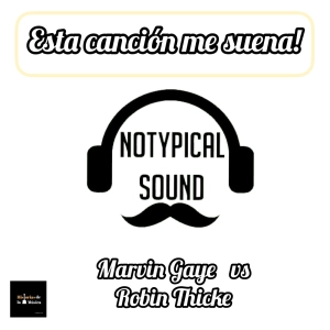 Esta canción me suena! Marvin Gaye vs Robin Thicke