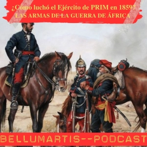 ¿Cómo luchó el Ejército de PRIM en 1859? Mostrando las Armas de la Guerra de África *Rafael Mey*