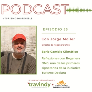 Serie Cambio Climático - Regenera: turismo regenerativo y cambio climático - Turismo Sostenible 55