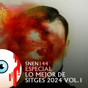 SNEN 144 - Lo Mejor de Sitges 2024 Vol.1