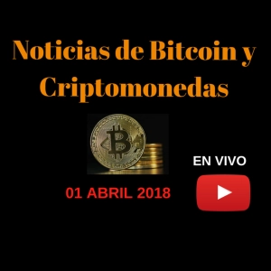01/04/18 Bitcoin baja y más regulaciones en las criptomonedas, Minería en Bitcoin podría reducir un 35% de energía