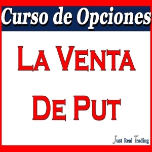 Curso de Opciones 12.- La Venta de Put - JosanTrader