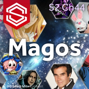 Select y Start 44: Magos