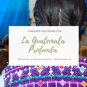 Turismo sostenible 1x12 - Turismo Sostenible Guatemala