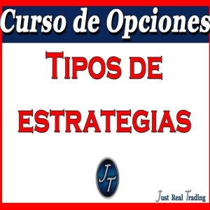 Curso de Opciones 26.- Tipos de Estrategias de Opciones - JosanTrader