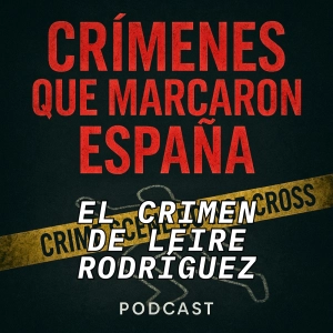 Asesinato en la Peña. El crimen de Leire Rodríguez