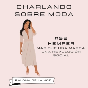 #52. HEMPER - más que una marca, una revolución social