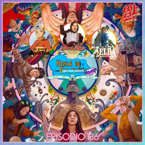 Hora de cultura POP! Ep. 136